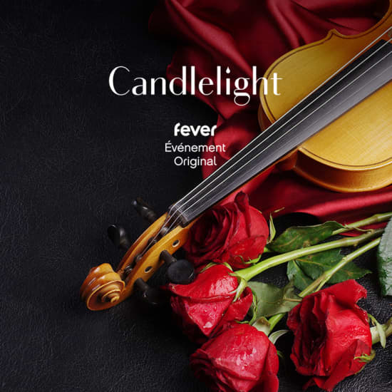 Candlelight St-Valentin : Roméo et Juliette et autres à la bougie