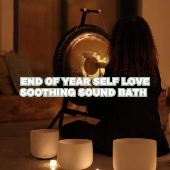 Slow Sundays: End Of Year Self Love Sound Bath: Capricorn New Moon