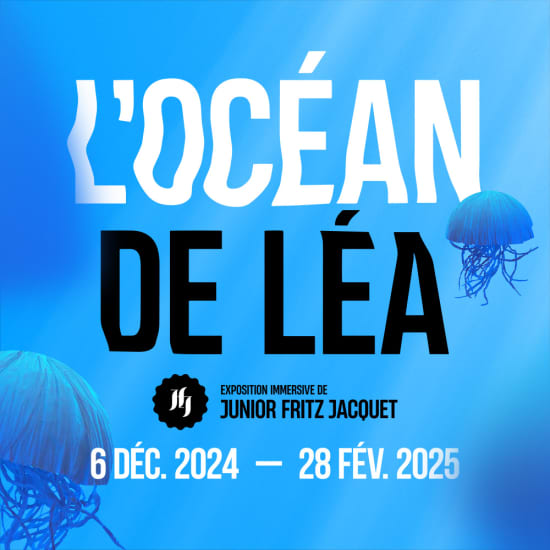 L'Océan de Léa - Exposition Immersive by JFJ