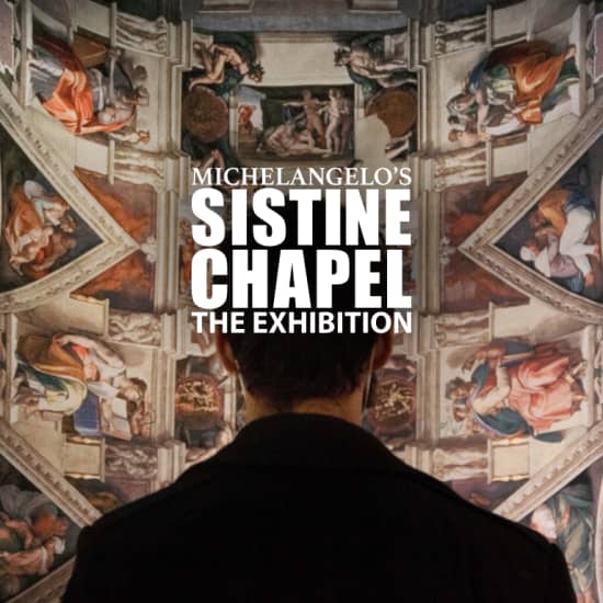 Michelangelo's Sistine Chapel: The Exhibition - Waitlist