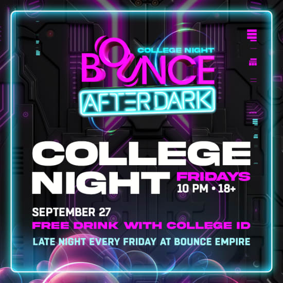 Bounce Empire - College Night