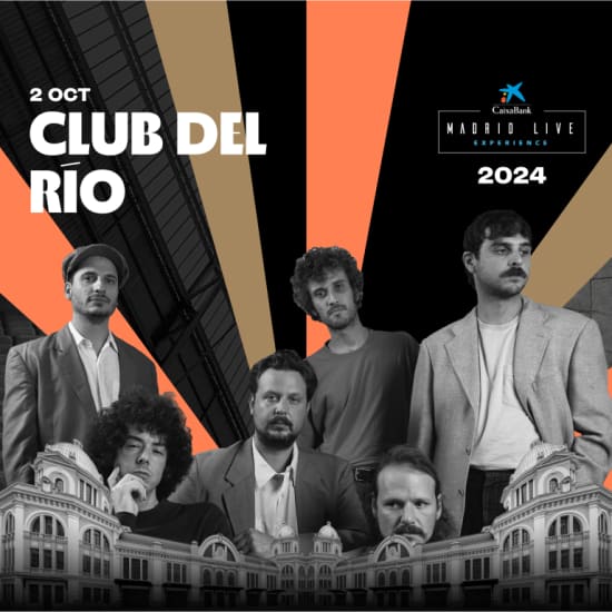 Club del Río at CaixaBank Madrid Live Experience 2024