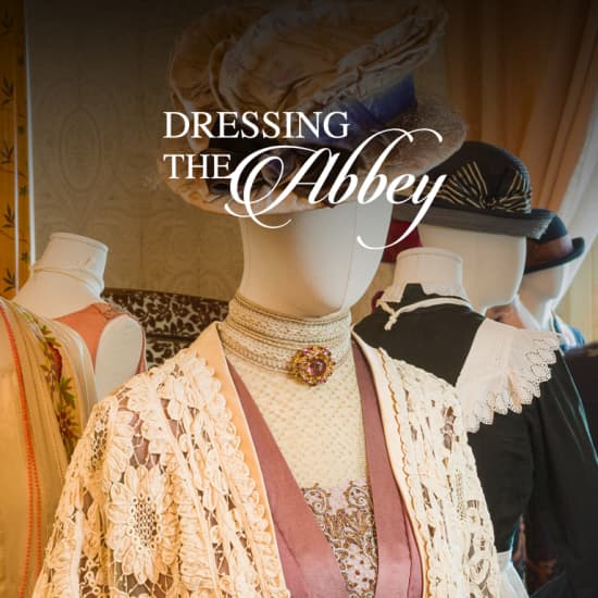 Dressing The Abbey: A Costume Exhibition