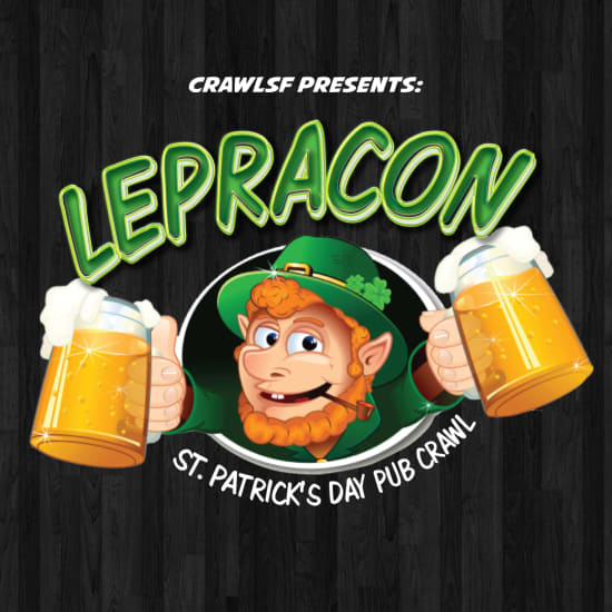 San Francisco St. Patrick's Day Pub Crawl: LepraCon