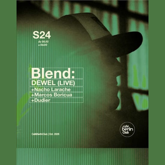 Blend · Dewel Live + Nacho Larache + Marco Boricua + Dudier