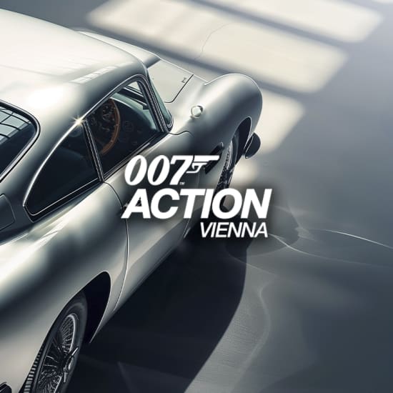 007 ACTION VIENNA - The World of James Bond