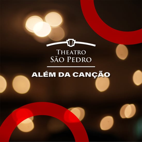 Além da Canção no Theatro São Pedro