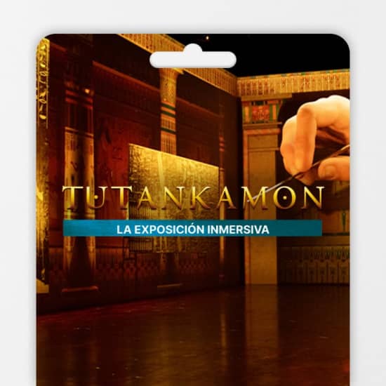 TUTANKAMON, la experiencia inmersiva - Tarjeta Regalo