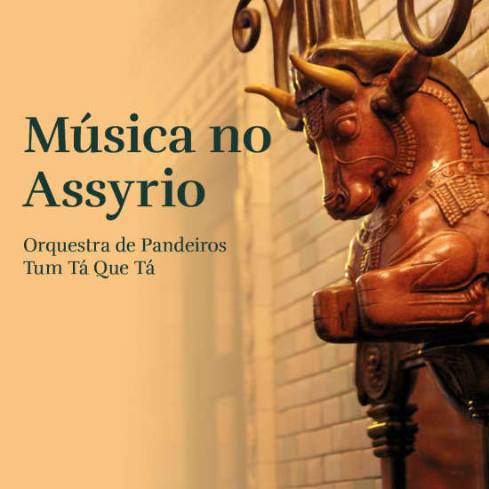 Música no Assyrio - Orquestra de Pandeiros Tum Tá Que Tá
