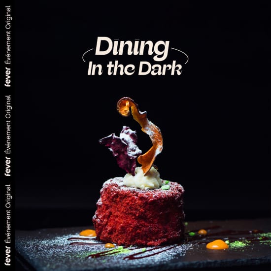 Dining in the Dark : Expérience gastronomique les yeux bandés