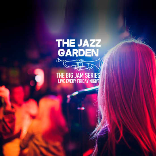 The Jazz Garden: The Big Jam Series  - Waitlist