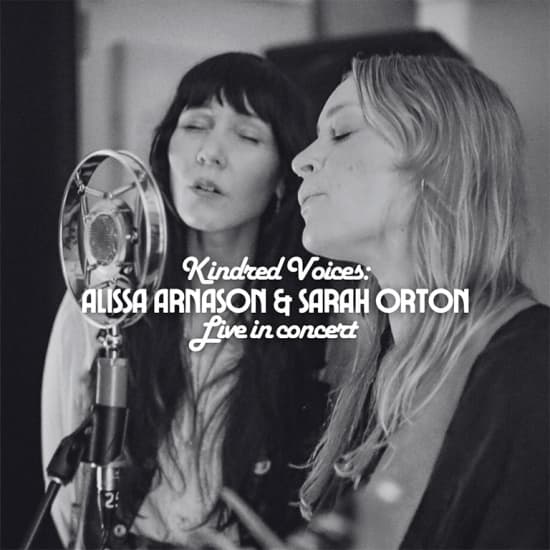 Kindred Voices in Harmony: Alissa Arnason & Sarah Orton Live in Concert