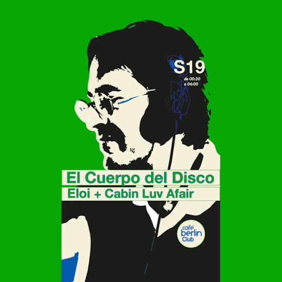 El Cuerpo del Disco · Eloi + Cabin Luv Affair