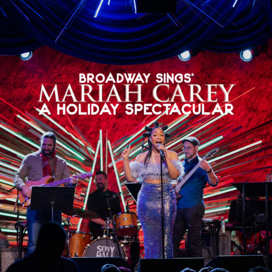 Broadway Sings Mariah Carey: A Holiday Spectacular