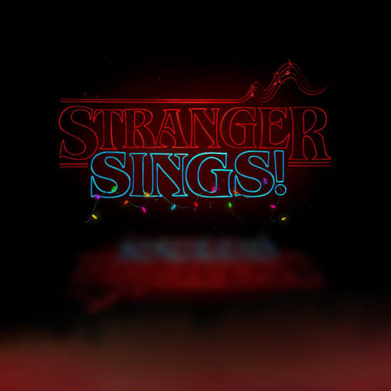 Stranger Sings: The Musical Parody