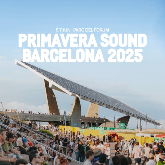 Primavera Sound 2025 - Barcelona