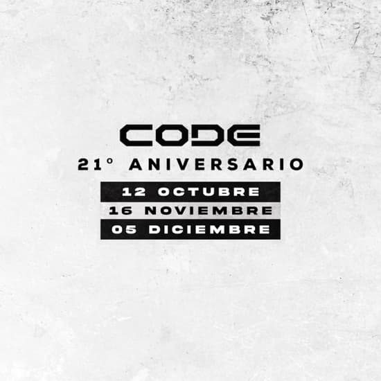 CODE 21 Aniversario, La Trilogía: Abono 3 días