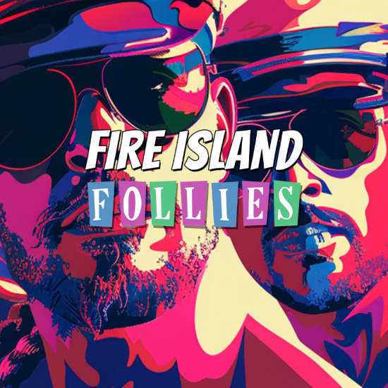 Fire Island Follies - Cabaret Show