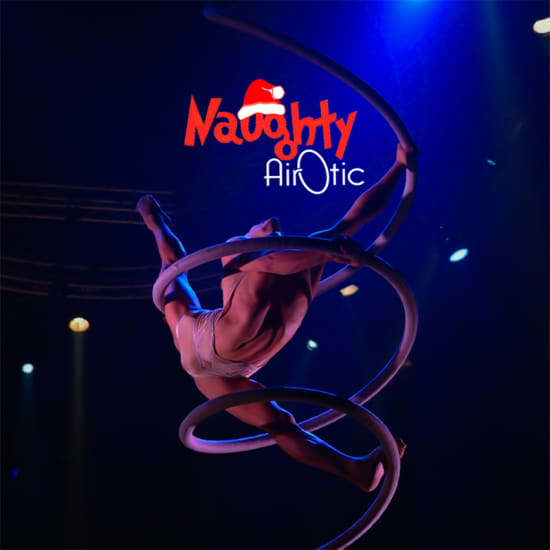 Naughty AirOtic: A Circus-Style Burlesque Show