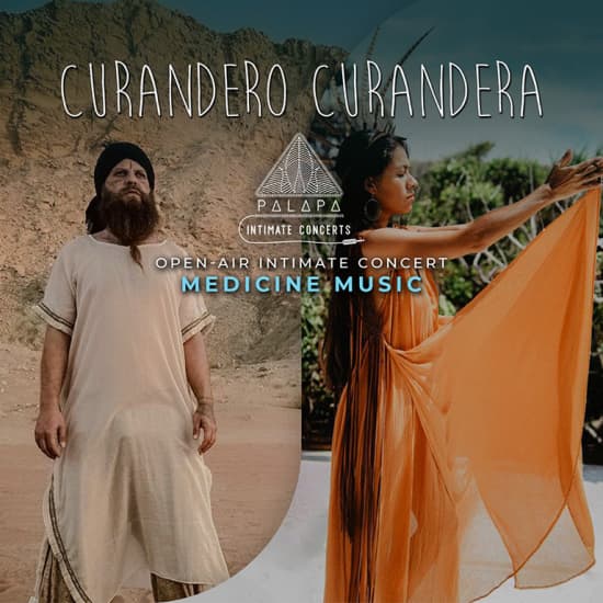 Curandero Curandera - Open-Air Intimate Concert Medicine Music