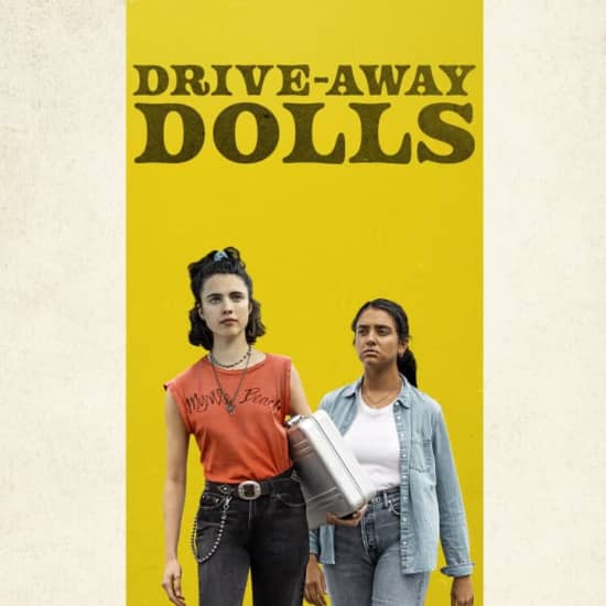 ﻿Drive-Away Dolls