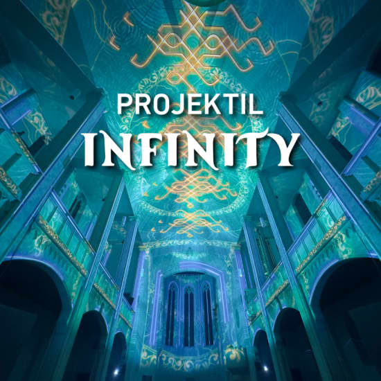 PROJEKTIL presents: INFINITY – Vom Augenblick zur Ewigkeit - Geschenkgutscheine