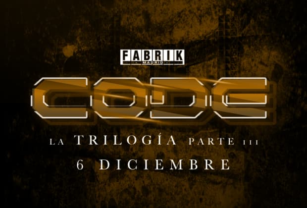 3ª Parte 22 Aniversario Code en Fabrik - “La Trilogía” 1