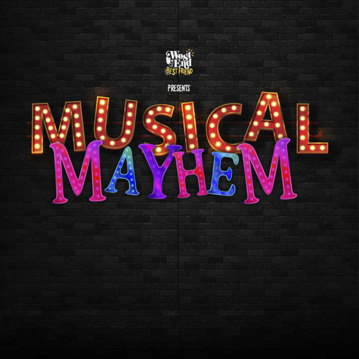West End Best Friend Presents: Musical Mayhem