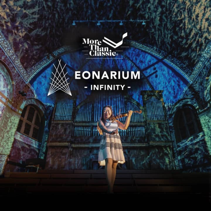 EONARIUM presents: Immersive Classic - Infinity mit More than Classic