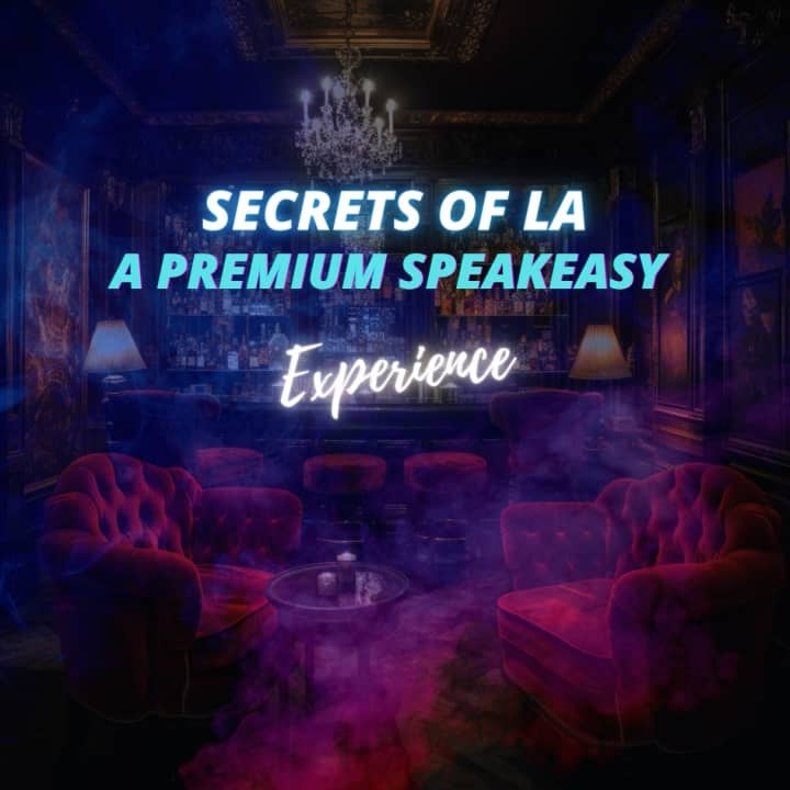 ﻿Secretos de Los Ángeles: Una Experiencia Speakeasy Premium