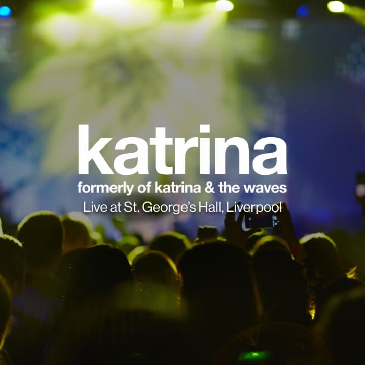 Legacy Sounds: Katrina of Katrina And The Waves Live at St George's Hall