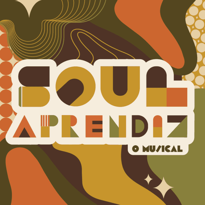 Soul Aprendiz – O Musical