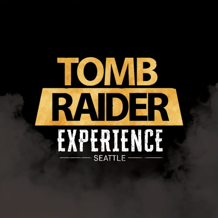 The Tomb Raider Experience Seattle