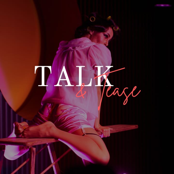 Dinner and Show at ‘Talk and Tease’