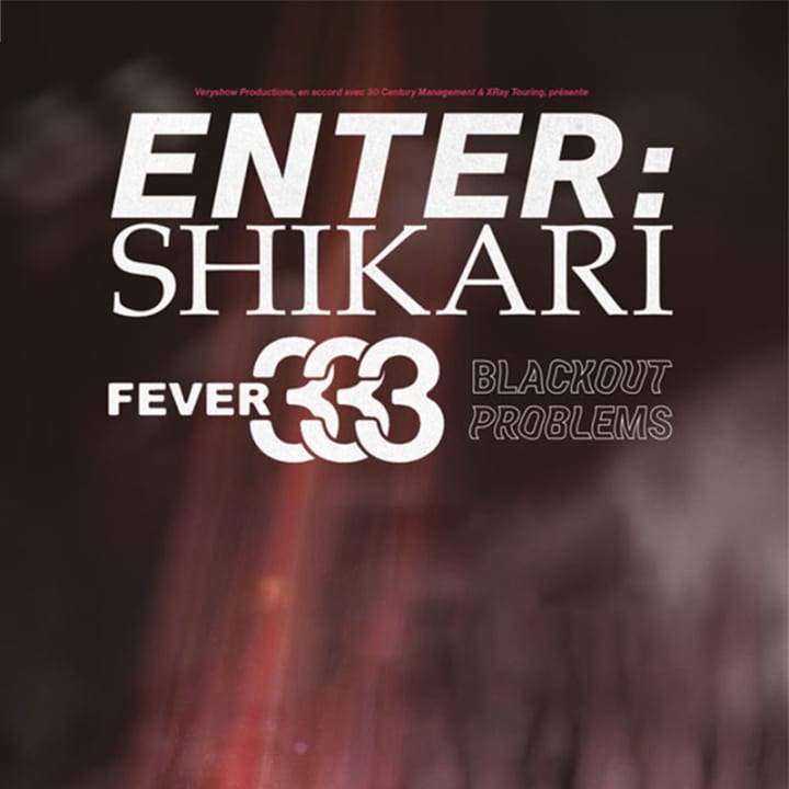 ﻿Enter Shikari + Fever 333 and Blackout Problems: concert at the Trianon in Paris