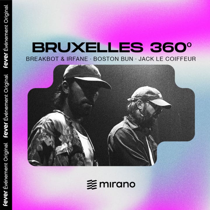Bruxelles 360º : Breakbot & Irfane et Étienne de Crécy au Mirano