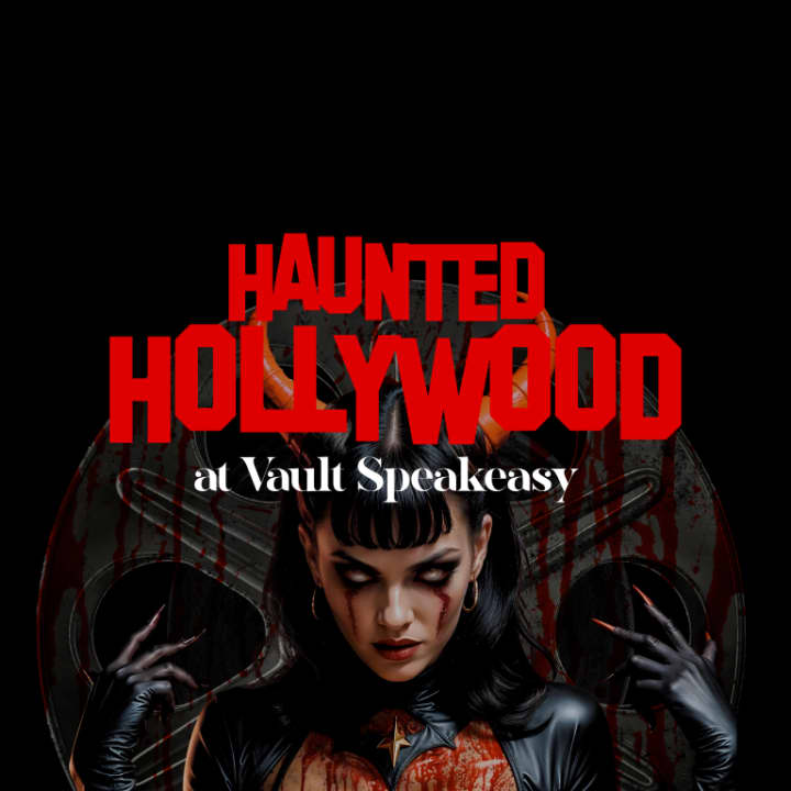 Haunted Hollywood at Vault Speakeasy