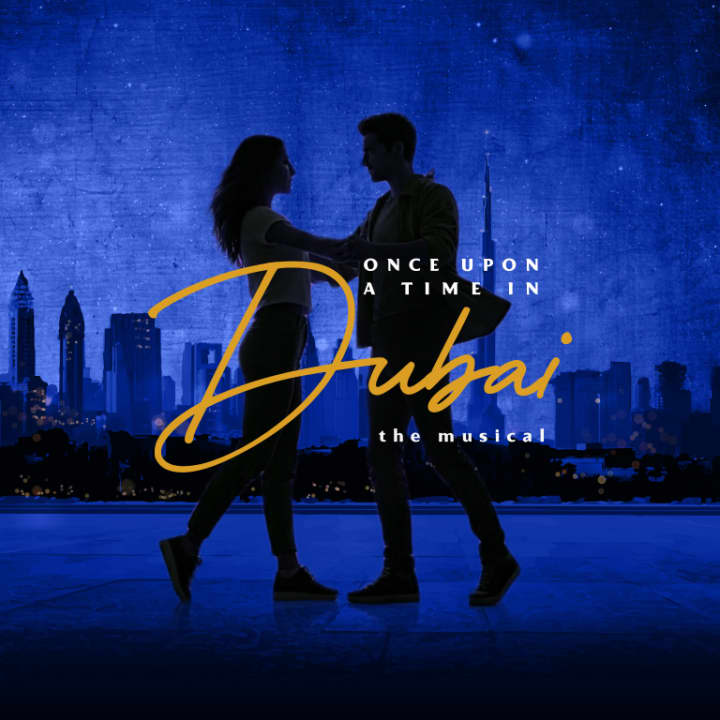 Once Upon a Time in Dubai: The Musical