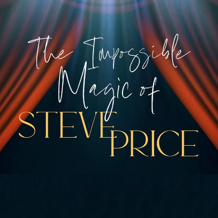 The Impossible Magic of Steve Price: Live at Wonderville