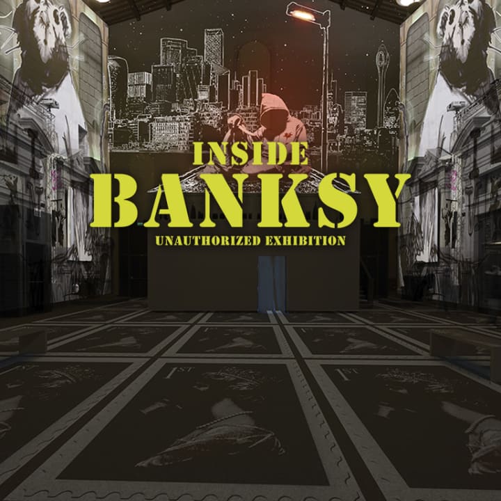 INSIDE BANKSY: Unauthorized Exhibition
