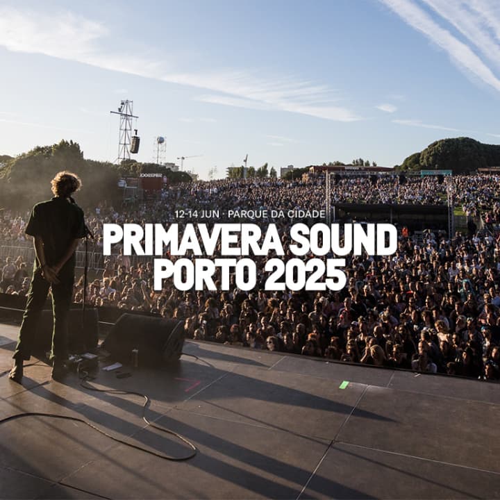 Primavera Sound Porto 2025 passes gerais(e VIP) à venda