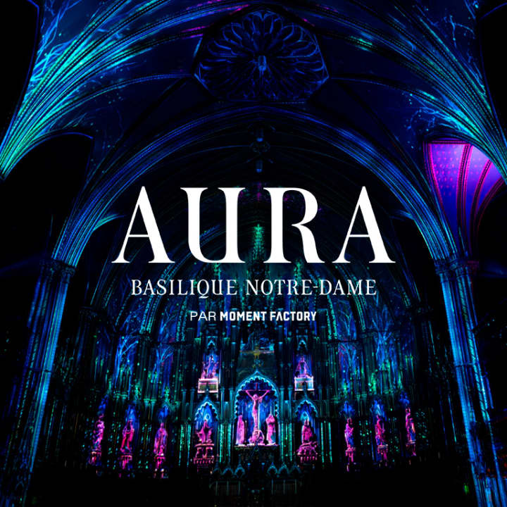 L’expérience AURA à la basilique Notre-Dame de Montréal