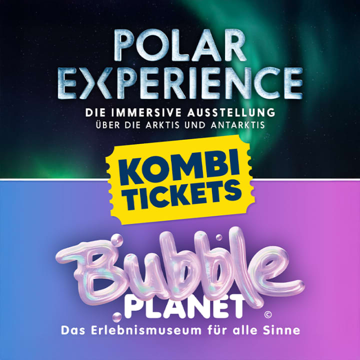 Kombiticket Bubble Planet & Polar Experience