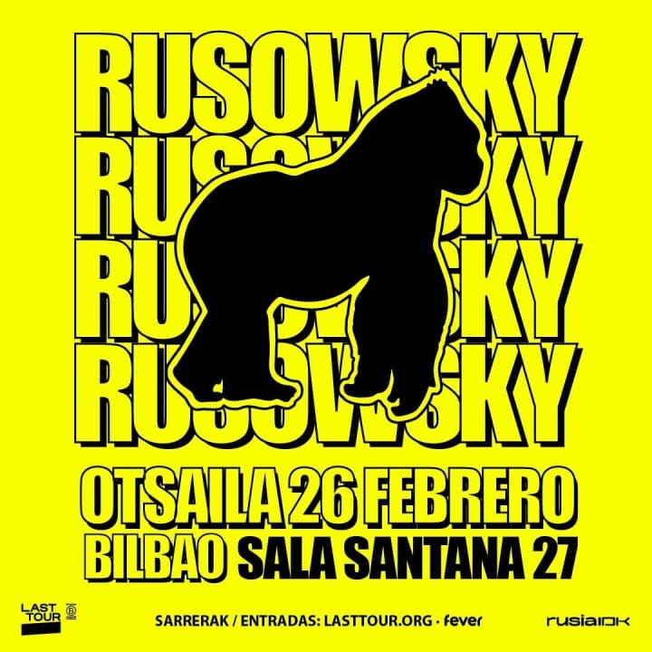Rusowsky en Santana 27, Bilbao 2026