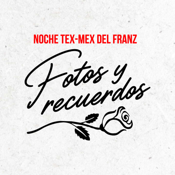 Fotos y recuerdos | Noche Tex-Mex en el Franz