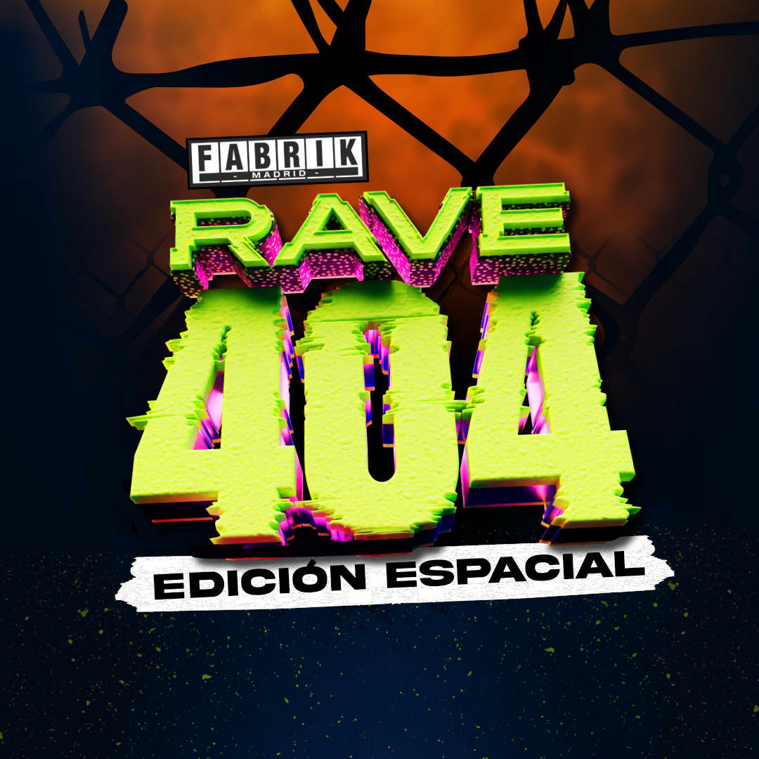 RAVE 404 Edición Espacial en Fabrik 2