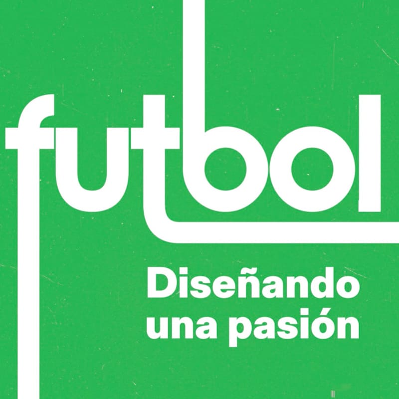 Futbol. Diseñando una pasión 1