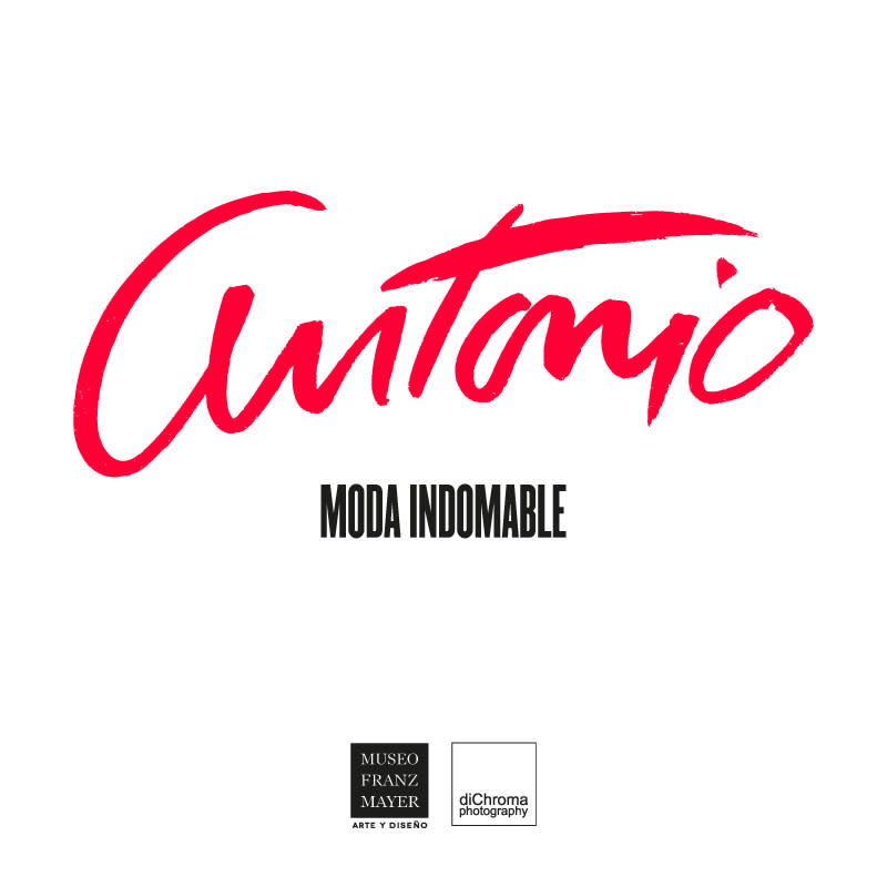Antonio. Moda indomable - Museo Franz Mayer Image 0