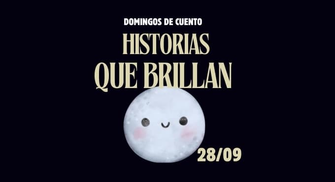 Domingos de Cuento: Historias que Brillan 1