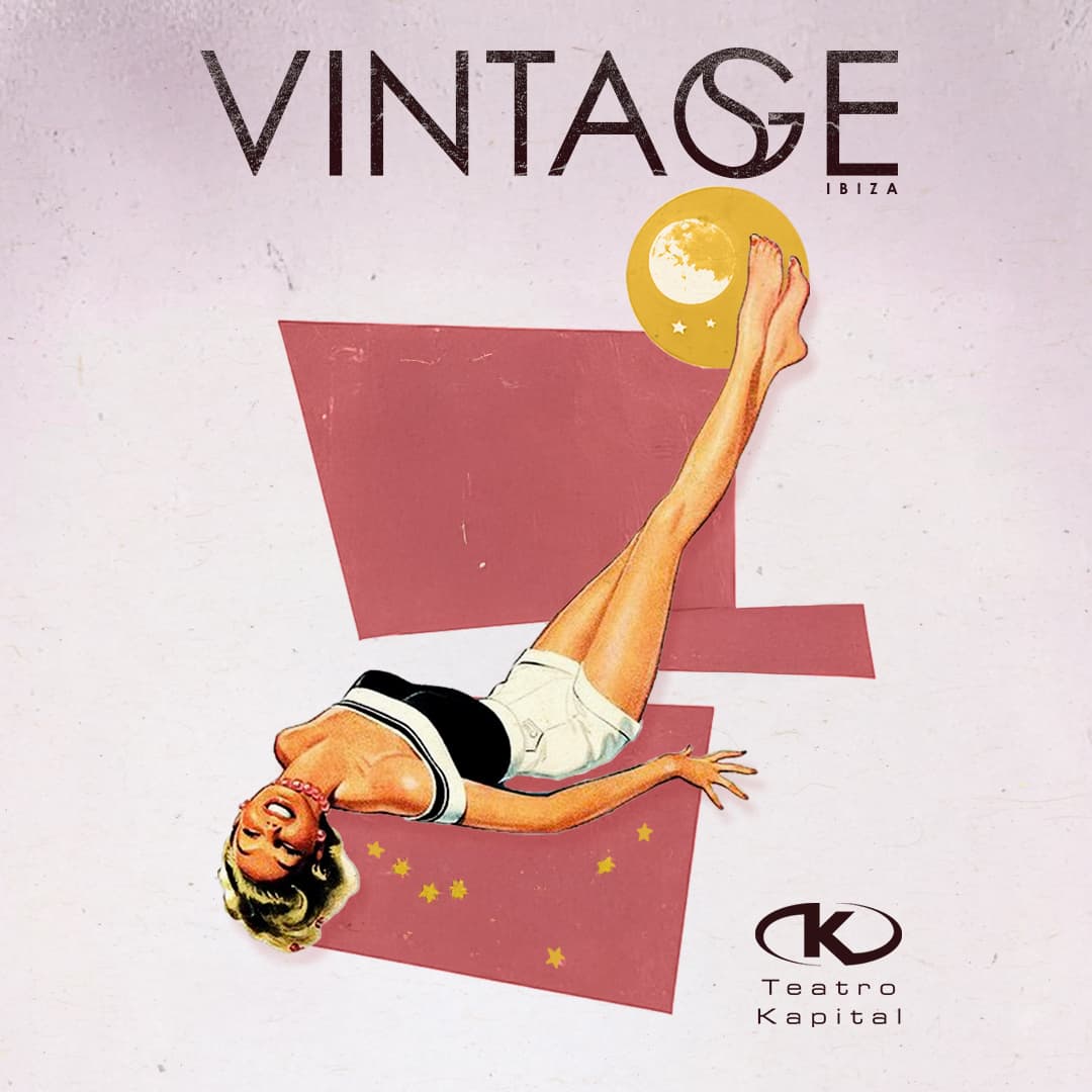 VINTAGE Ibiza en Teatro Kapital 1